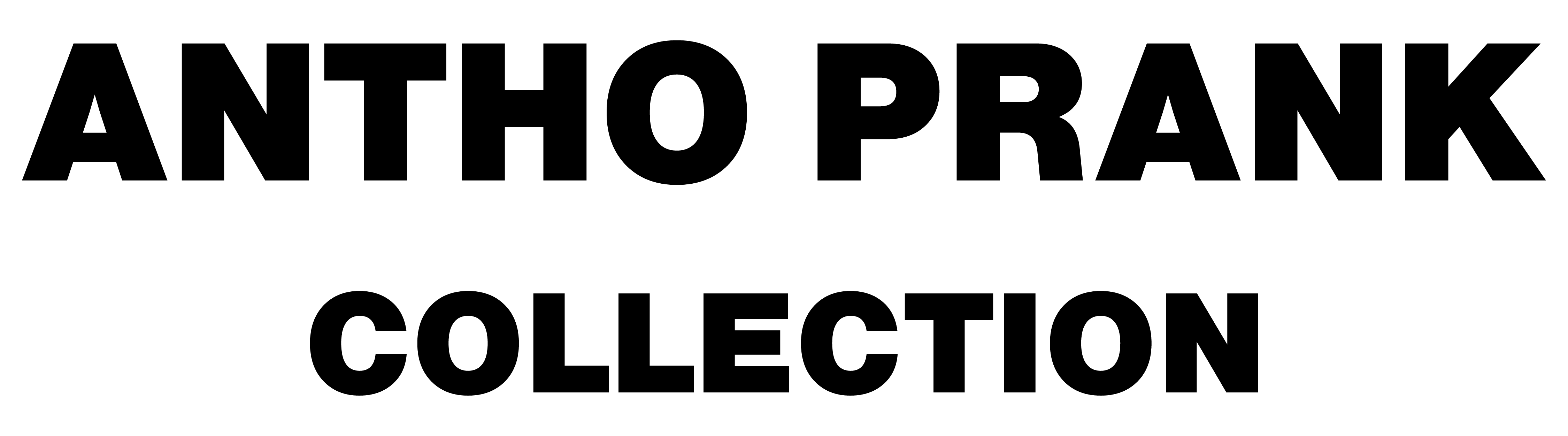 ANTHO PRANK COLLECTION